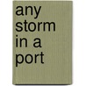 Any Storm In A Port door Brian Round