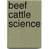 Beef Cattle Science by Randy Charles Perry