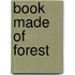 Book Made Of Forest