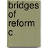 Bridges Of Reform C