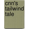 Cnn's Tailwind Tale door Jerry Lembcke