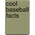 Cool Baseball Facts