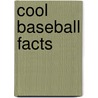 Cool Baseball Facts door Kathryn Clay