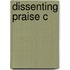 Dissenting Praise C
