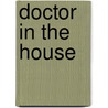 Doctor in the House door Michael C. Burgess