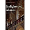 Enlightened Monks C door Ulrich L. Lehner