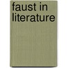 Faust In Literature by J.W. Smeed