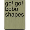 Go! Go! Bobo Shapes door Simon Basher