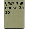 Grammar Sense 3a Sb by Susan Kesner Bland