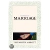 History Of Marriage door Elizabeth Abbott