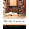 History of Medicine door Nathan Smith Davis