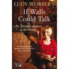 If Walls Could Talk door Lucy Worsley