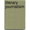 Literary Journalism by Edd Applegate