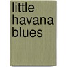 Little Havana Blues door Onbekend