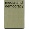 Media And Democracy door James Curran