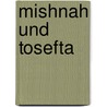 Mishnah und Tosefta door Alberdina Houtman