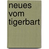 Neues vom Tigerbart door Elisabeth Westhoff