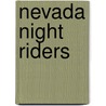 Nevada Night Riders door Jon Sharpe