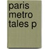 Paris Metro Tales P