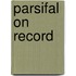 Parsifal  On Record