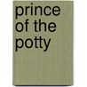 Prince of the Potty door Nora Gaydos