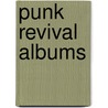 Punk Revival Albums by Not Available