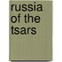 Russia Of The Tsars