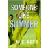 Someone Like Summer