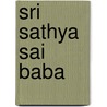 Sri Sathya Sai Baba door Bill Aitken