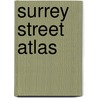 Surrey Street Atlas by Geographers' A-Z. Map Company