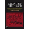 Taking Up The Torch by Professor Edward Timms