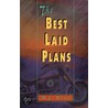 The Best Laid Plans by M.E. Ross