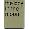The Boy in the Moon door Professor Ian Brown
