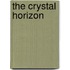 The Crystal Horizon