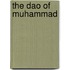 The Dao Of Muhammad