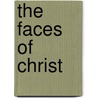 The Faces Of Christ door Peter Waller