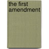 The First Amendment door Daniel A. Farber