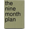 The Nine Month Plan door Wendy Markham