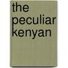 The Peculiar Kenyan door Sunny Bindra