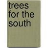 Trees For The South door Don Hastings