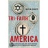 Tri-faith America C