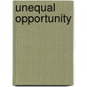 Unequal Opportunity by Robert E. Salsbury