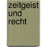 Zeitgeist und Recht