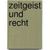 Zeitgeist und Recht door Thomas Würtenberger