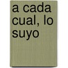 A Cada Cual, Lo Suyo by Leonardo Sciascia