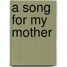A Song for My Mother by Kat Martin