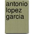 Antonio Lopez Garcia