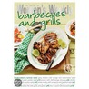 Barbecues And Grills door The Australian Womens Weekly