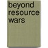 Beyond Resource Wars