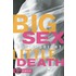 Big Sex Little Death